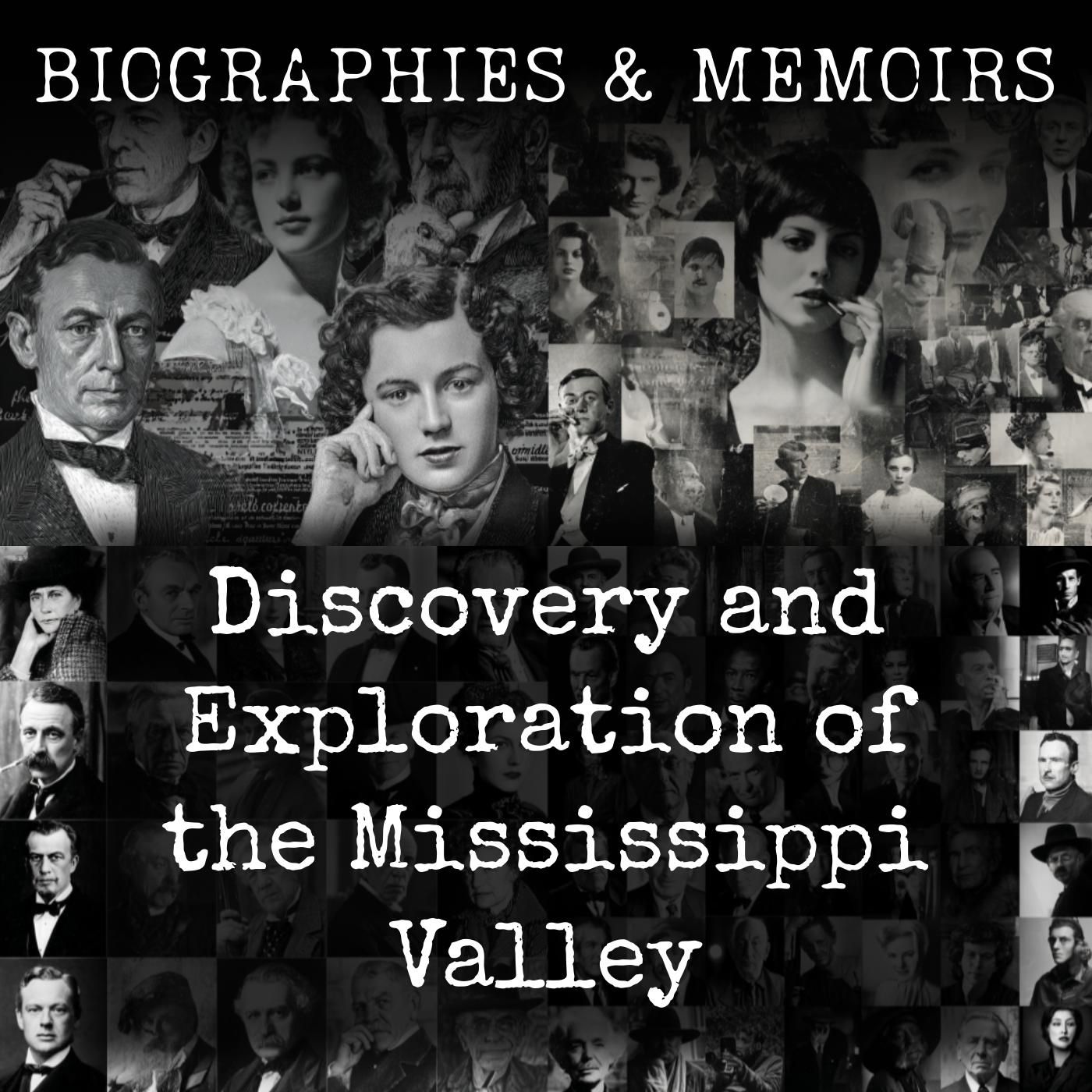 Discovery and Exploration of the Mississippi Valley
