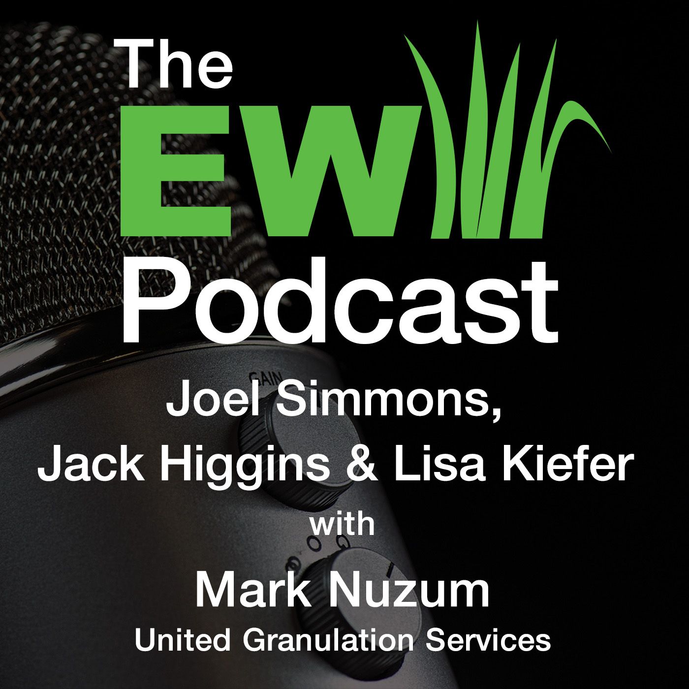 EW Podcast - Joel Simmons, Jack Higgins & Lisa Kiefer with Mark Nuzum