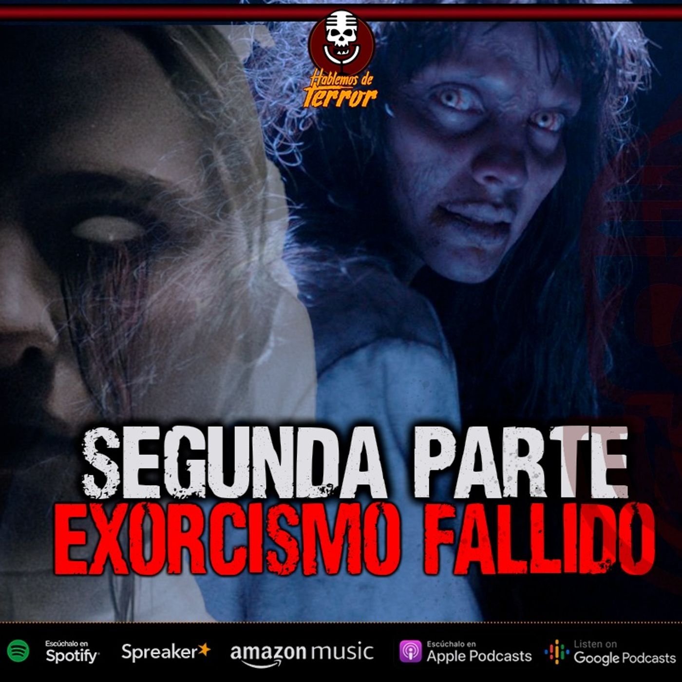 Exorcismo fallido | Segunda parte