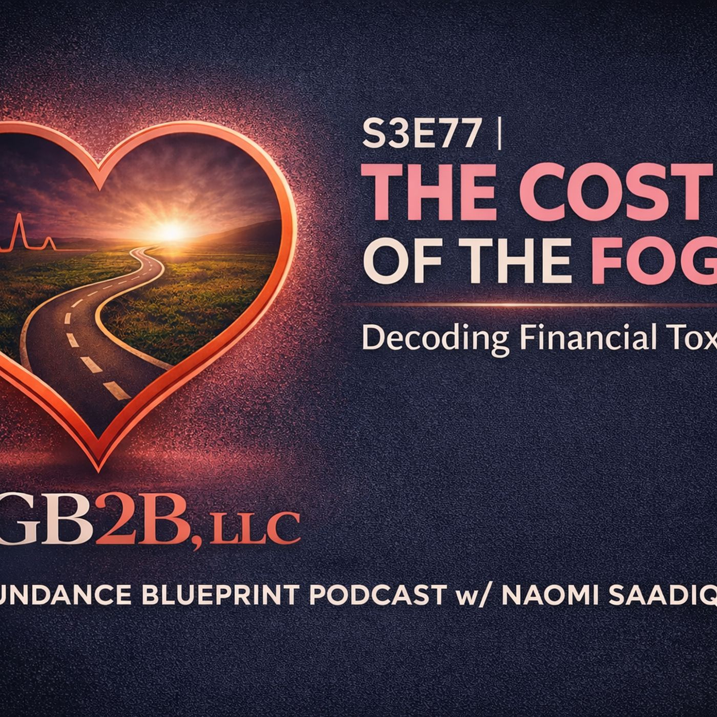 🎀 S3E77 – THE PINK COLLECTION: Financial Toxicity & The Conversations We’ve Been Avoiding 🎀 episode artwork