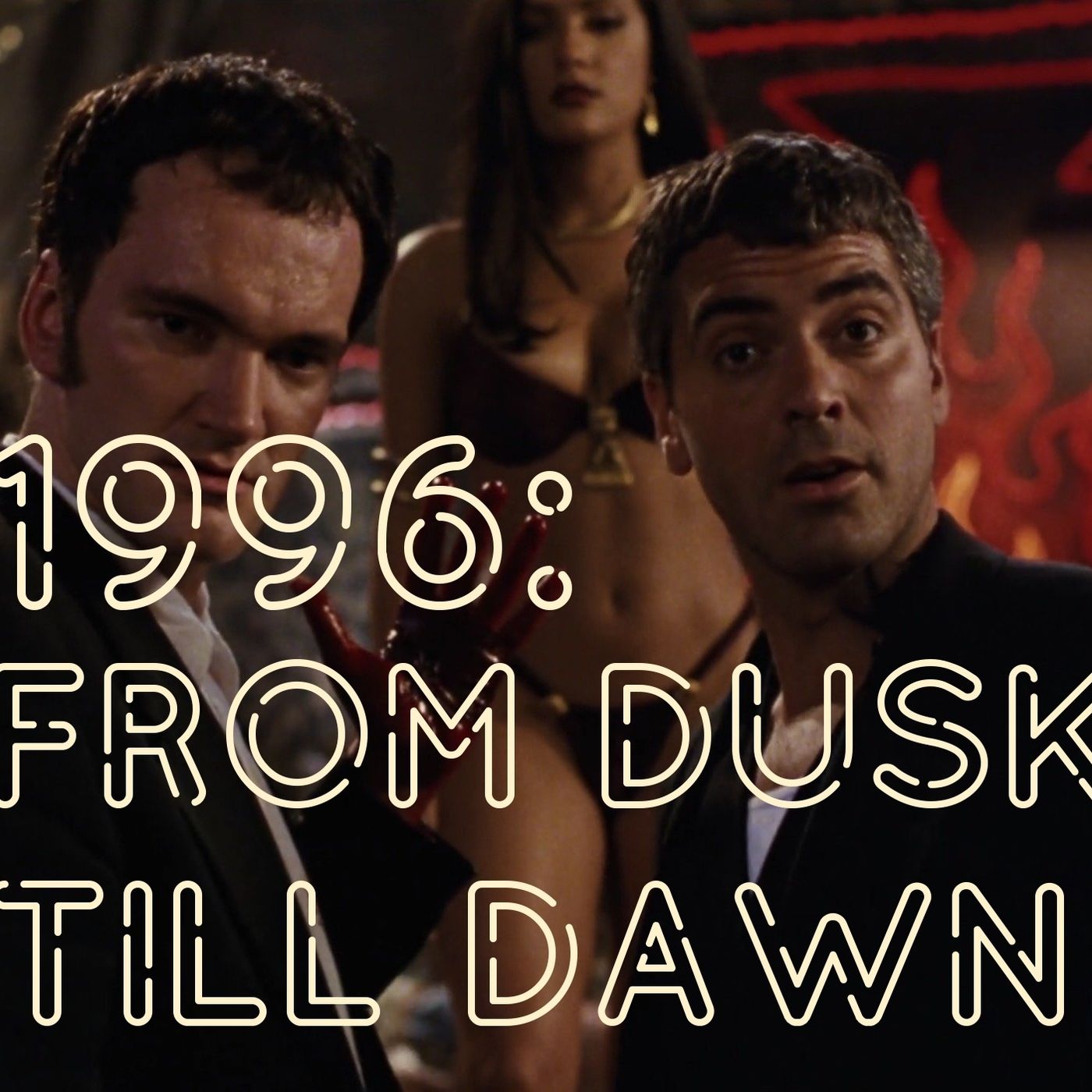 1996: From Dusk till Dawn