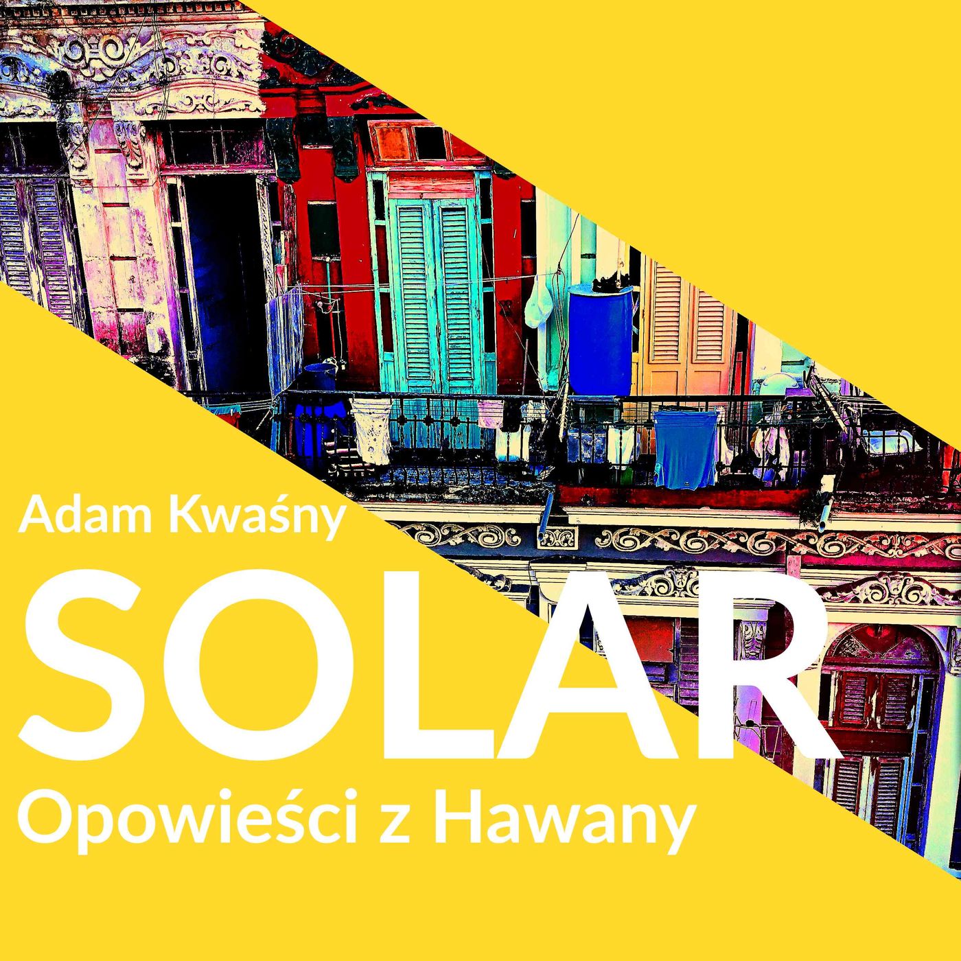 SOLAR - Opowieści z Havany