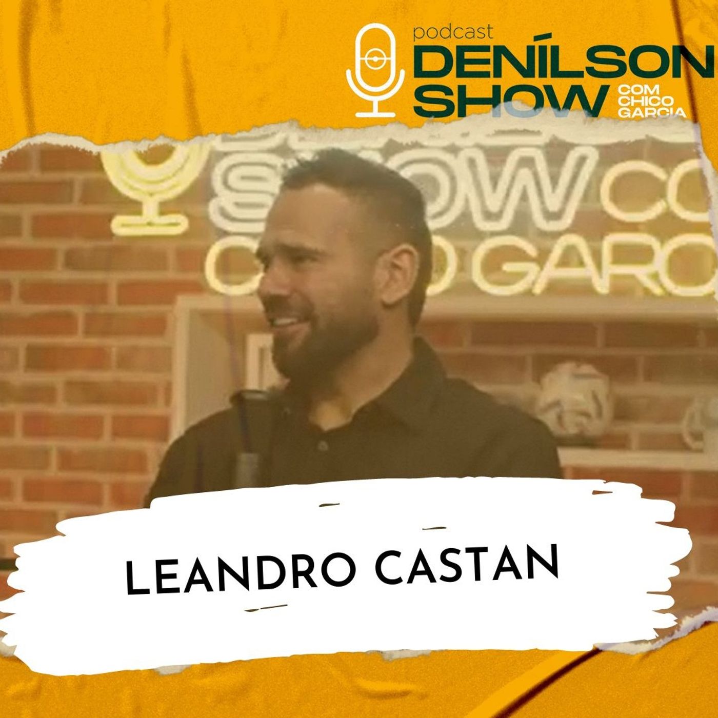 LEANDRO CASTAN | Podcast Denílson Show #131