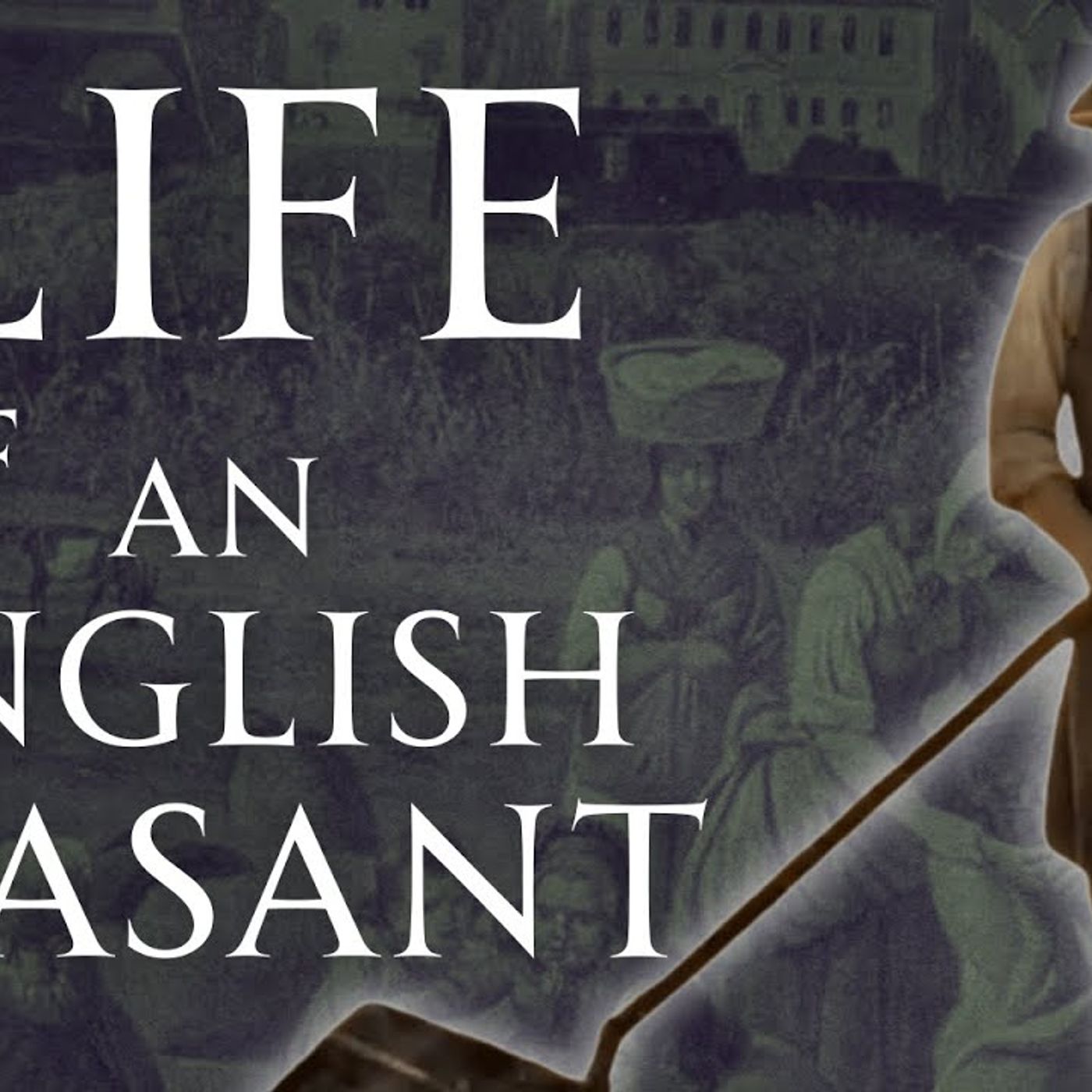 The Life of Medieval Peasants in England episode artwork