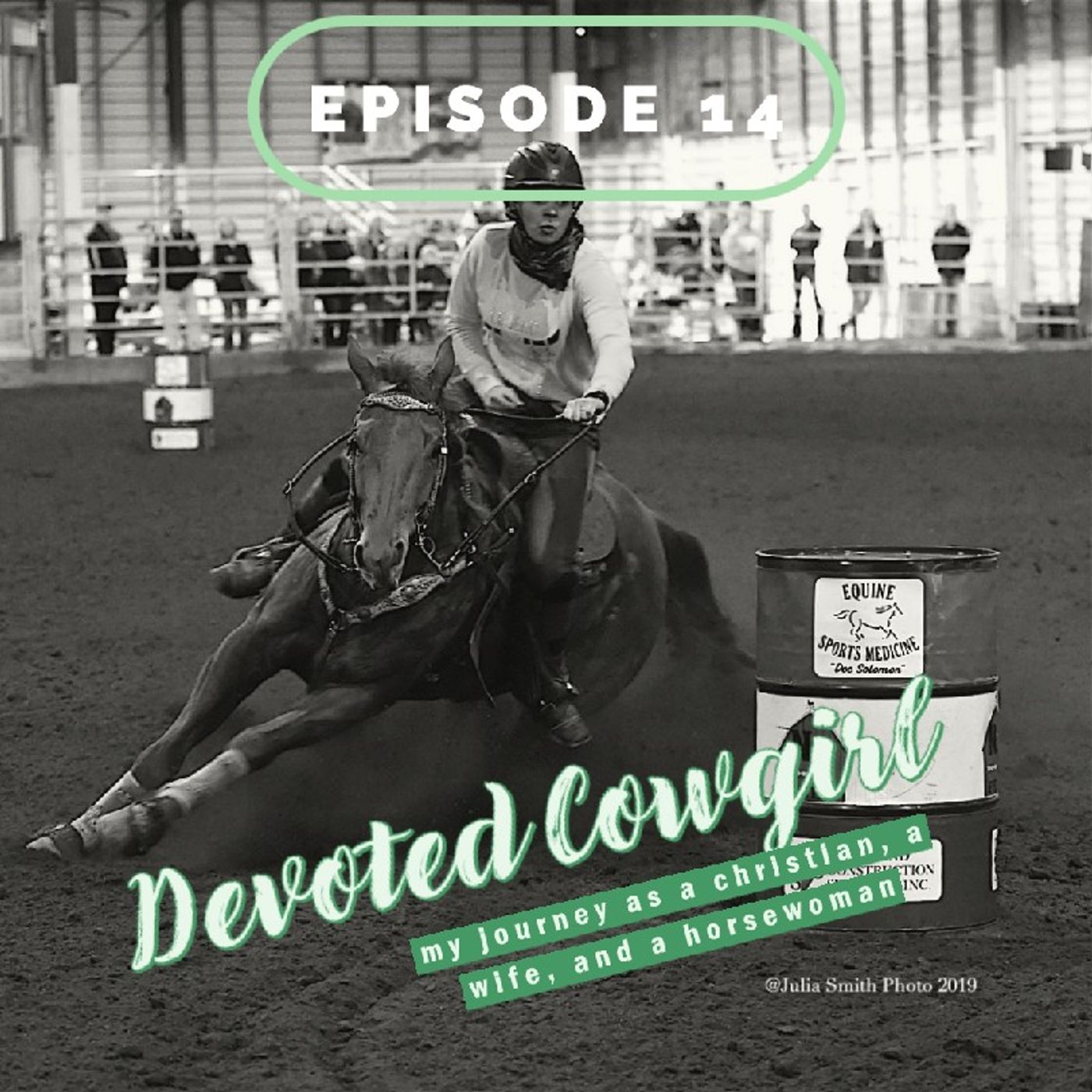 Episode 14: It's Just Another Barrel Race