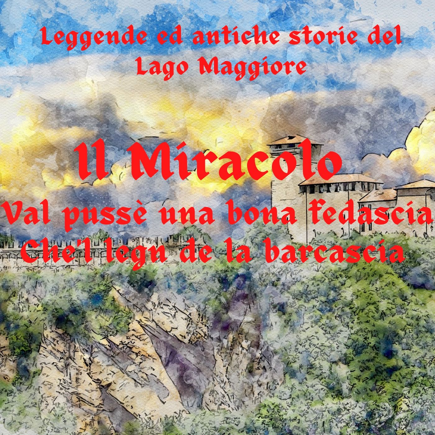 Leggende e storie  del Lago Maggiore