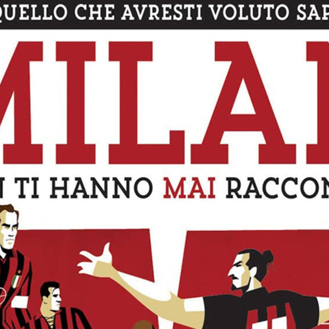 Giuseppe Di Cera: la storia, i campioni, le vittorie e le curiosita' del mito rossonero