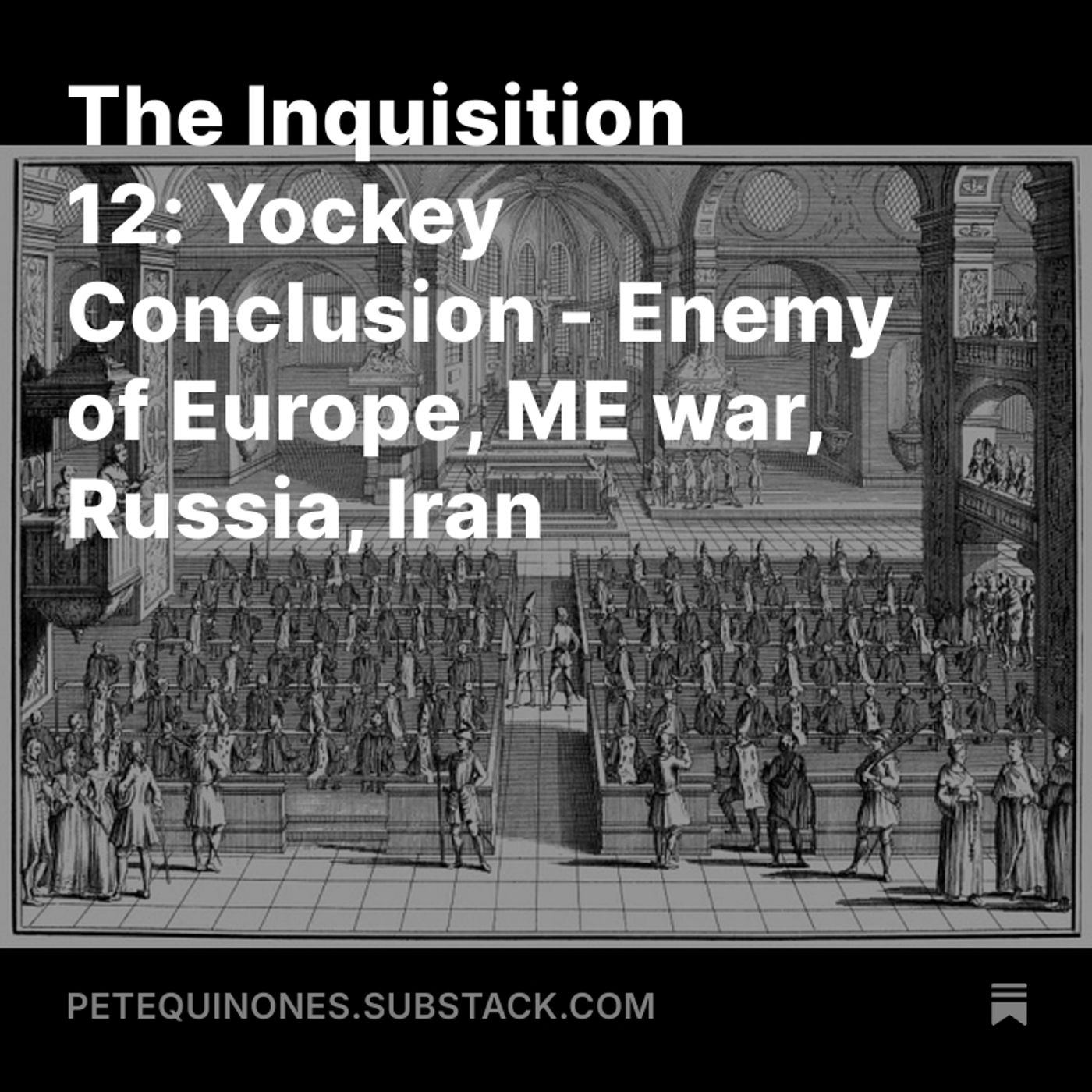 The Inquisition 12: Yockey Conclusion - Enemy of Europe, ME war, Russia, Iran