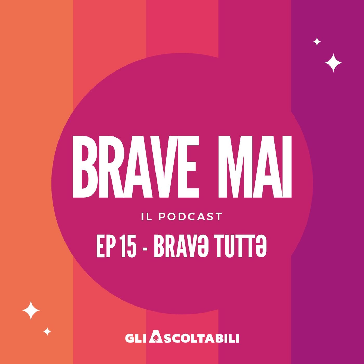 EP 15 - BRAVƏ TUTTƏ