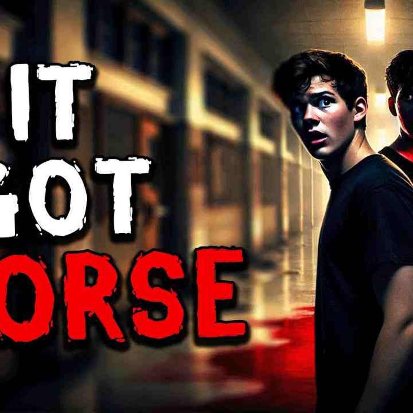 It Got Worse episode artwork