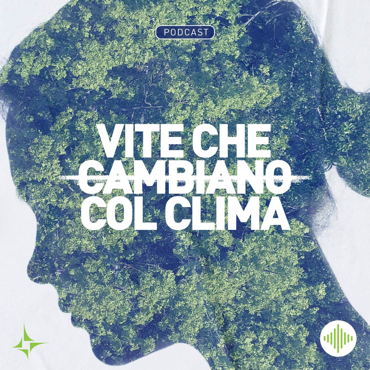 Vite che cambiano col clima