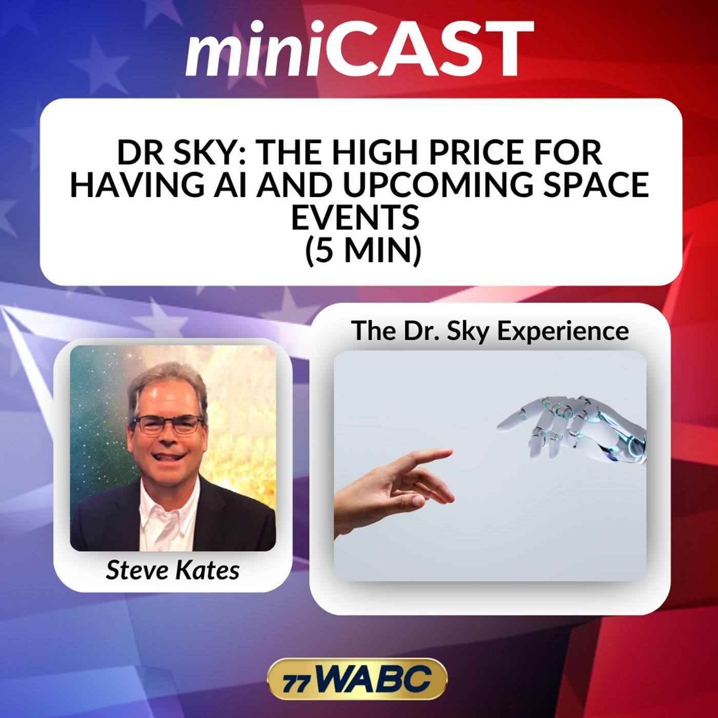 Dr. Sky -  The High Price for Having AI and Upcoming Space Events  (5 Min)