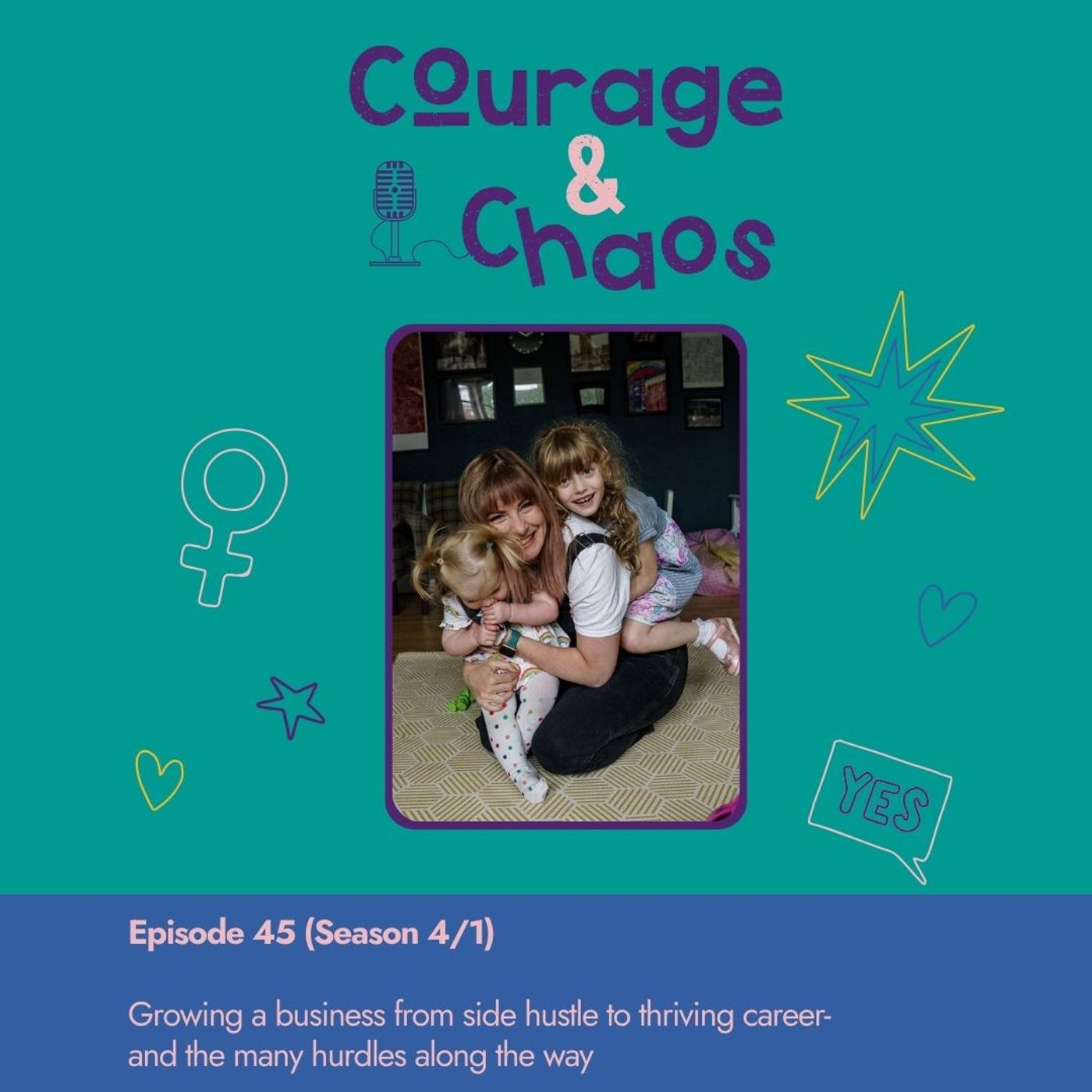45: Growing a business from side hustle to thriving career-  and the many hurdles along the way