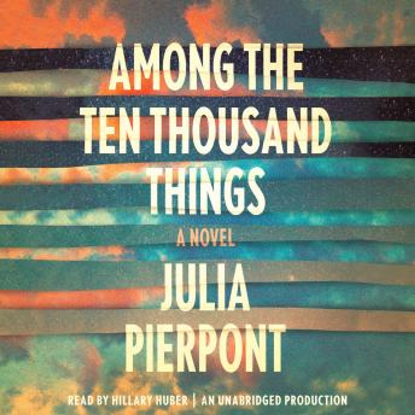 Among the Ten Thousand Things: A Novel by Julia Pierpont episode artwork