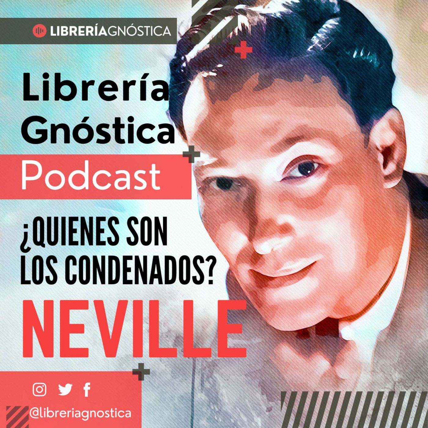 NEVILLE GODDARD ❯ ¿Quienes son Los Condenados? ❯ CONFERENCIA COMPLETA episode artwork