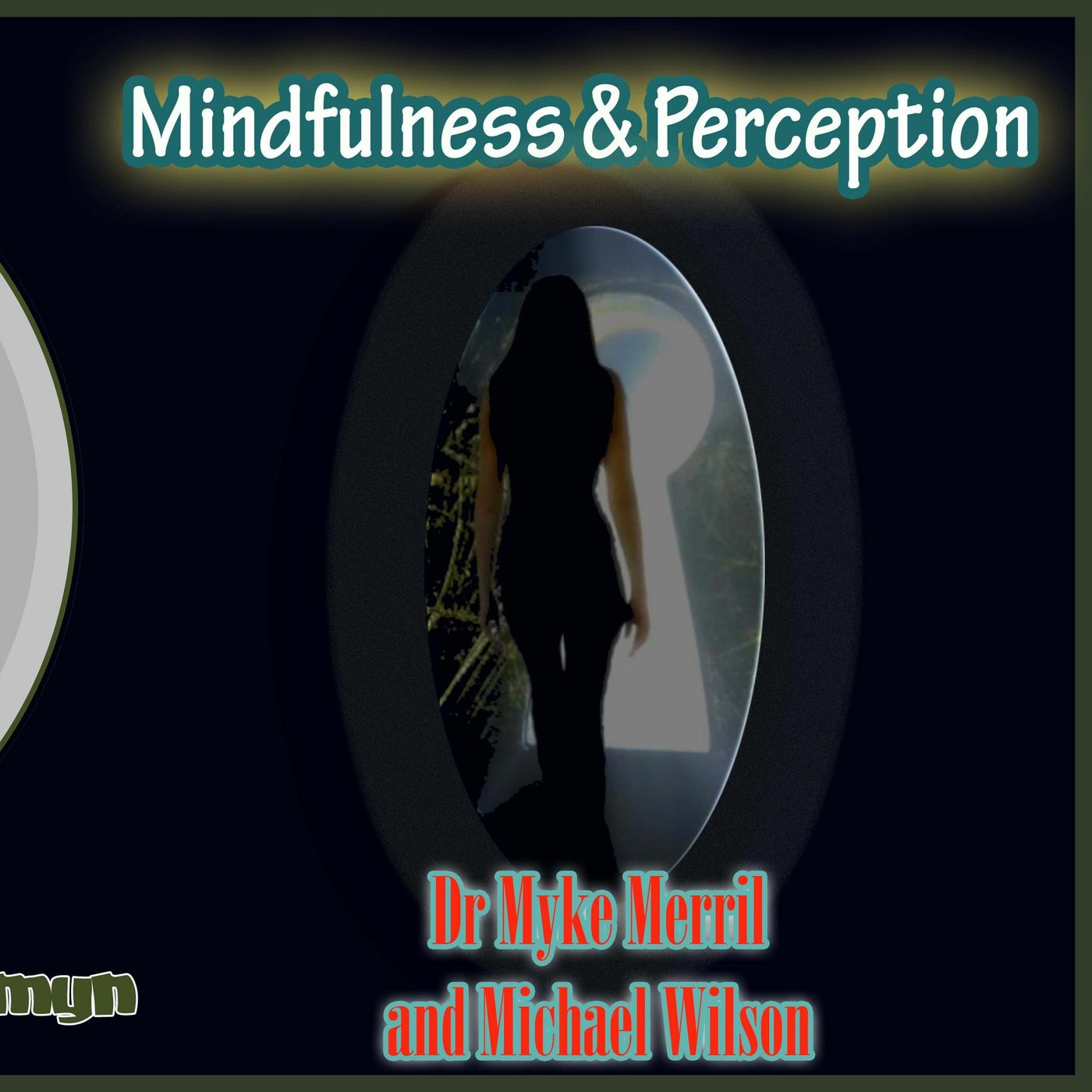 Mindfulness & Perception with Myke and Mike!