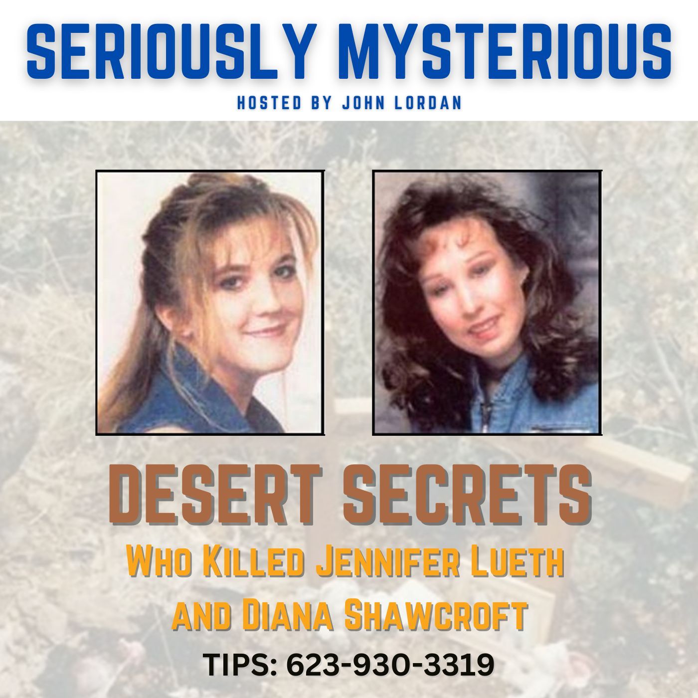 Desert Secrets : Jennifer Lueth  and Diana Shawcroft