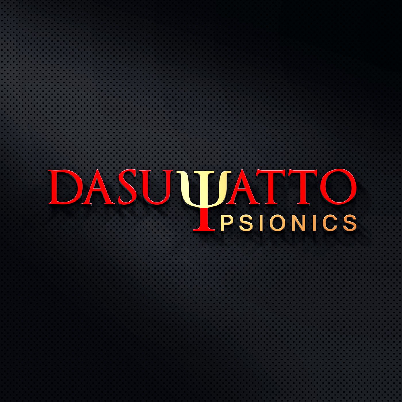 Dasuwatto Psionics: Psychic Stuff