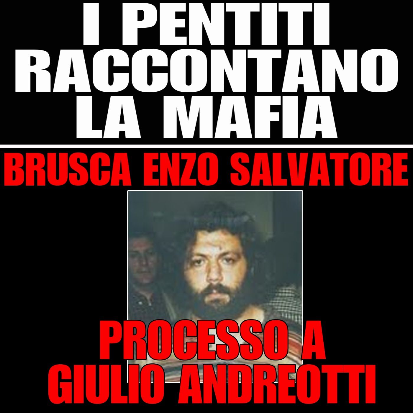 84) Brusca Enzo Salvatore processo a Giulio Andreotti - Palermo mercoledì 24 marzo 1998 episode artwork