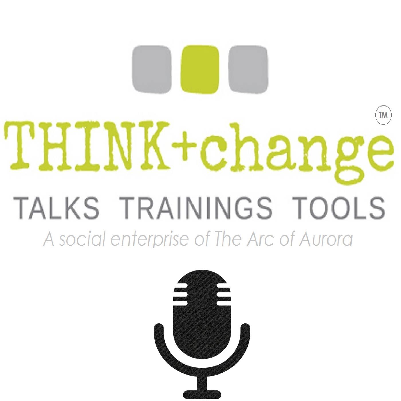 THINK+change Podcasts