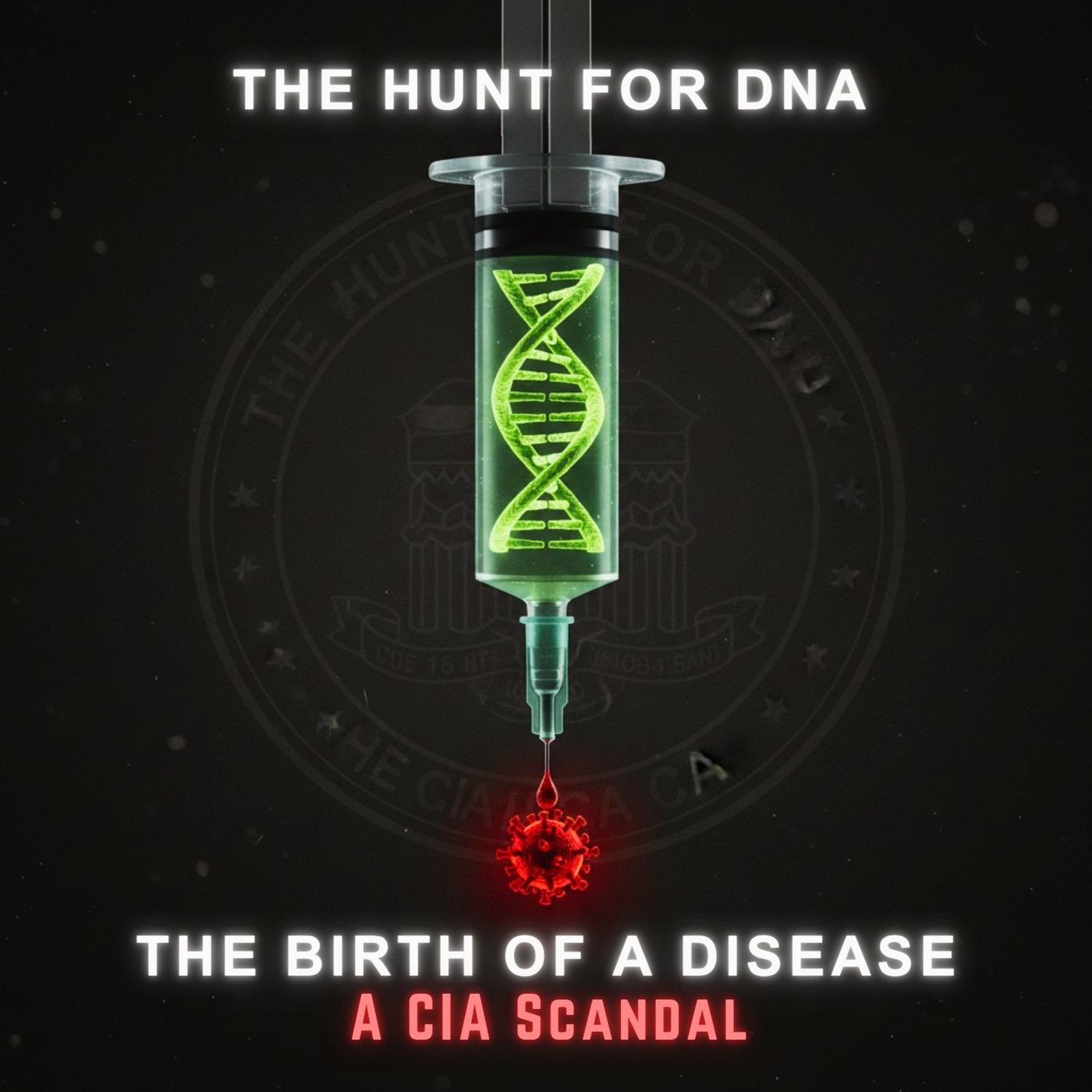 The Hunt for DNA, The Birth of a Disease: A CIA Scandal