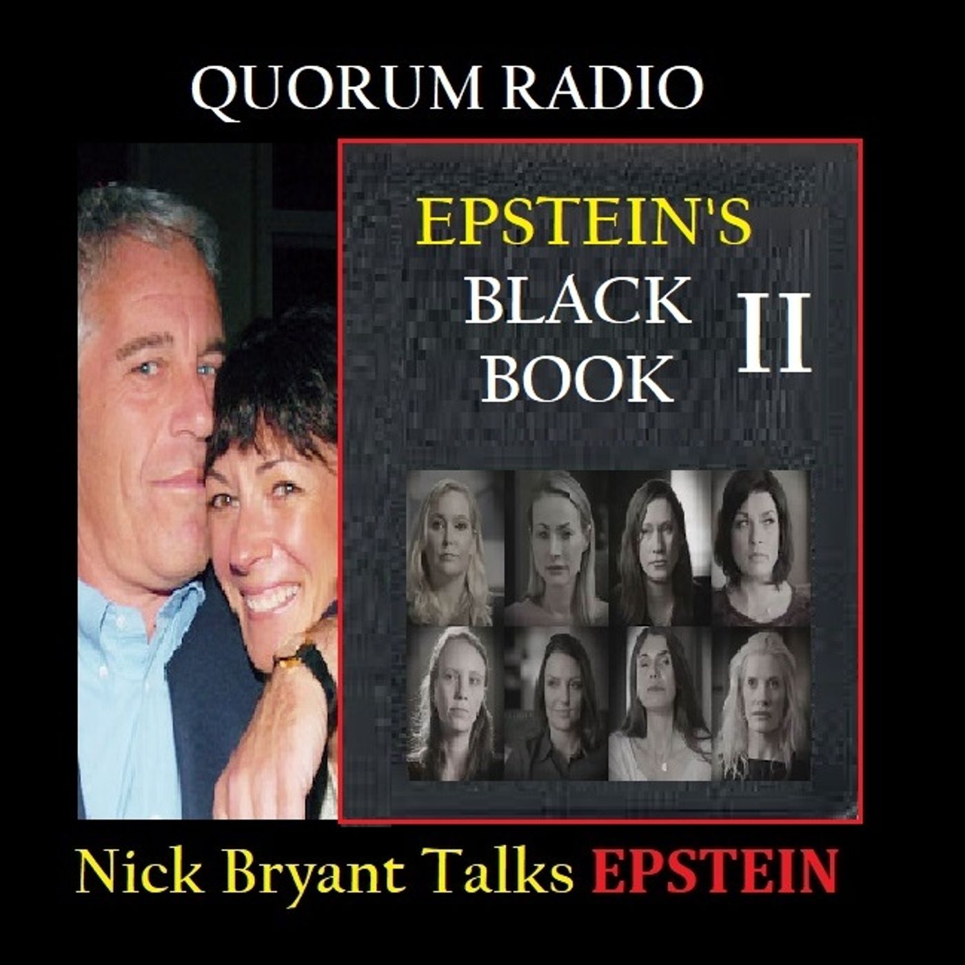 QUORUM RADIO: Nick Bryant on Epstein's Black Book 07-24-25 Part II