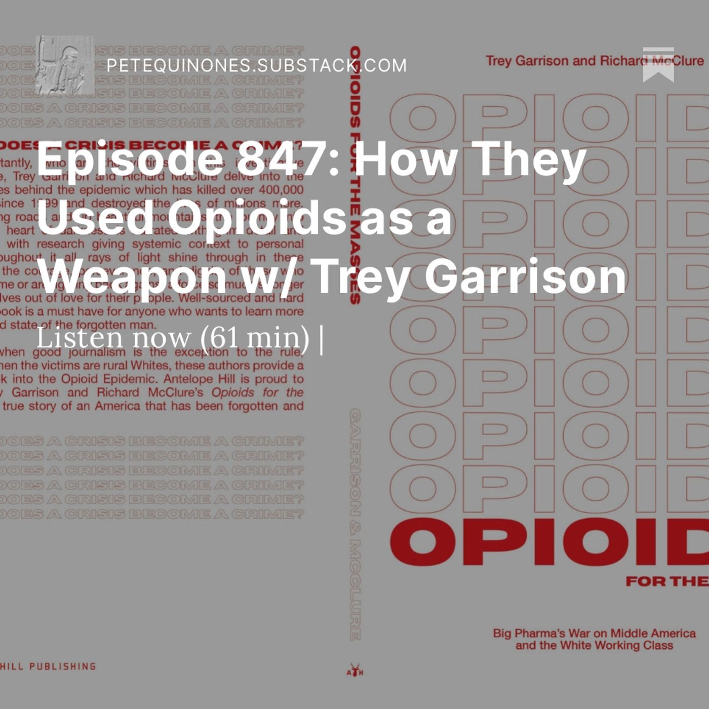 Episode 847: How They Used Opioids as a Weapon Against White America w/ Trey Garrison