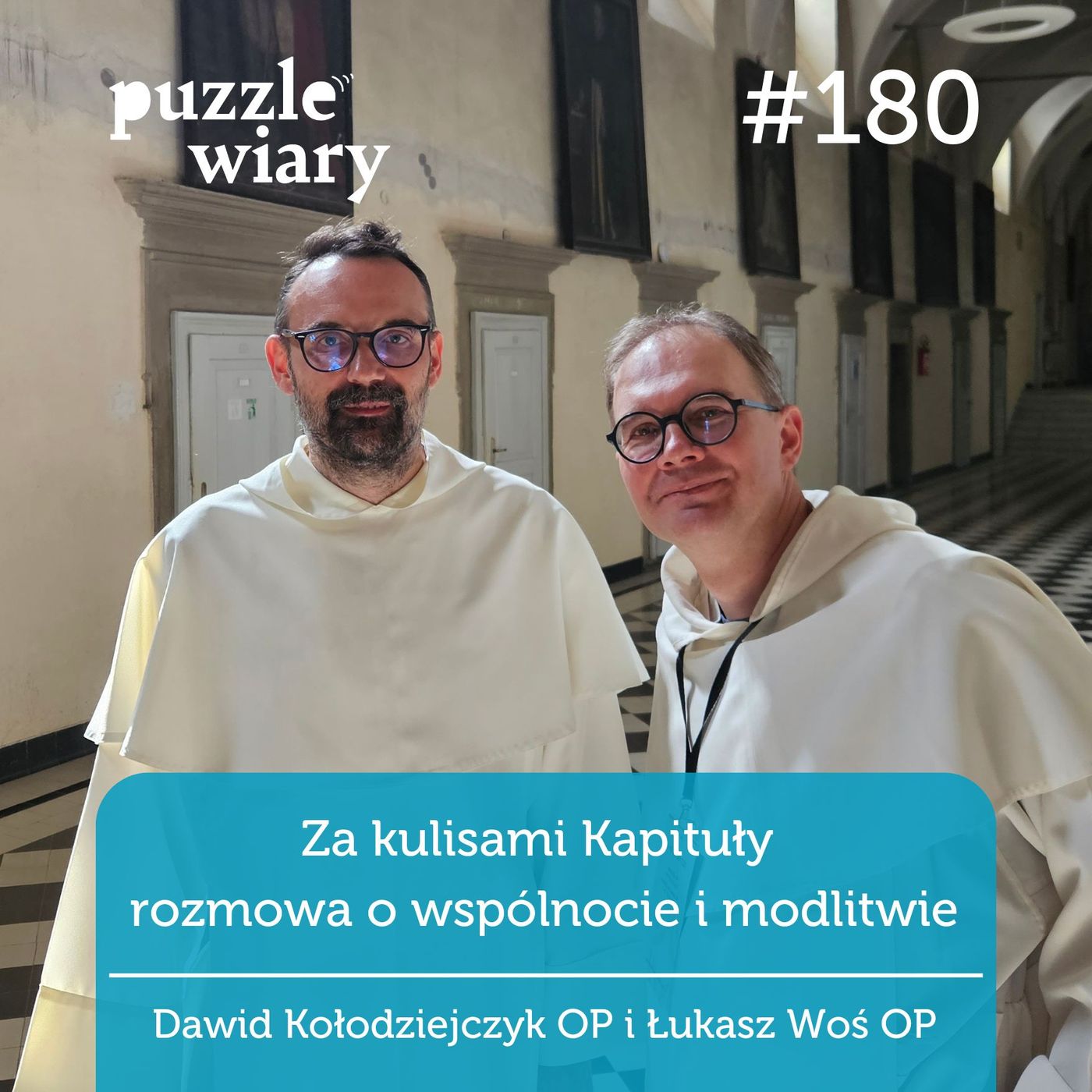 180: Za kulisami Kapituły: rozmowa o wspólnocie i modlitwie