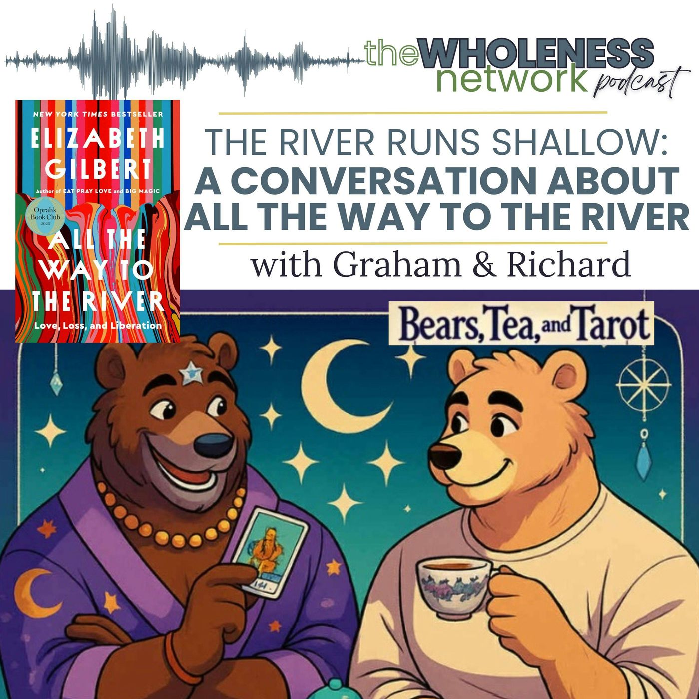 195. The River Runs Shallow: A Conversation about All the Way to the River  with the Bears, Tea, and Tarot Podcast episode artwork