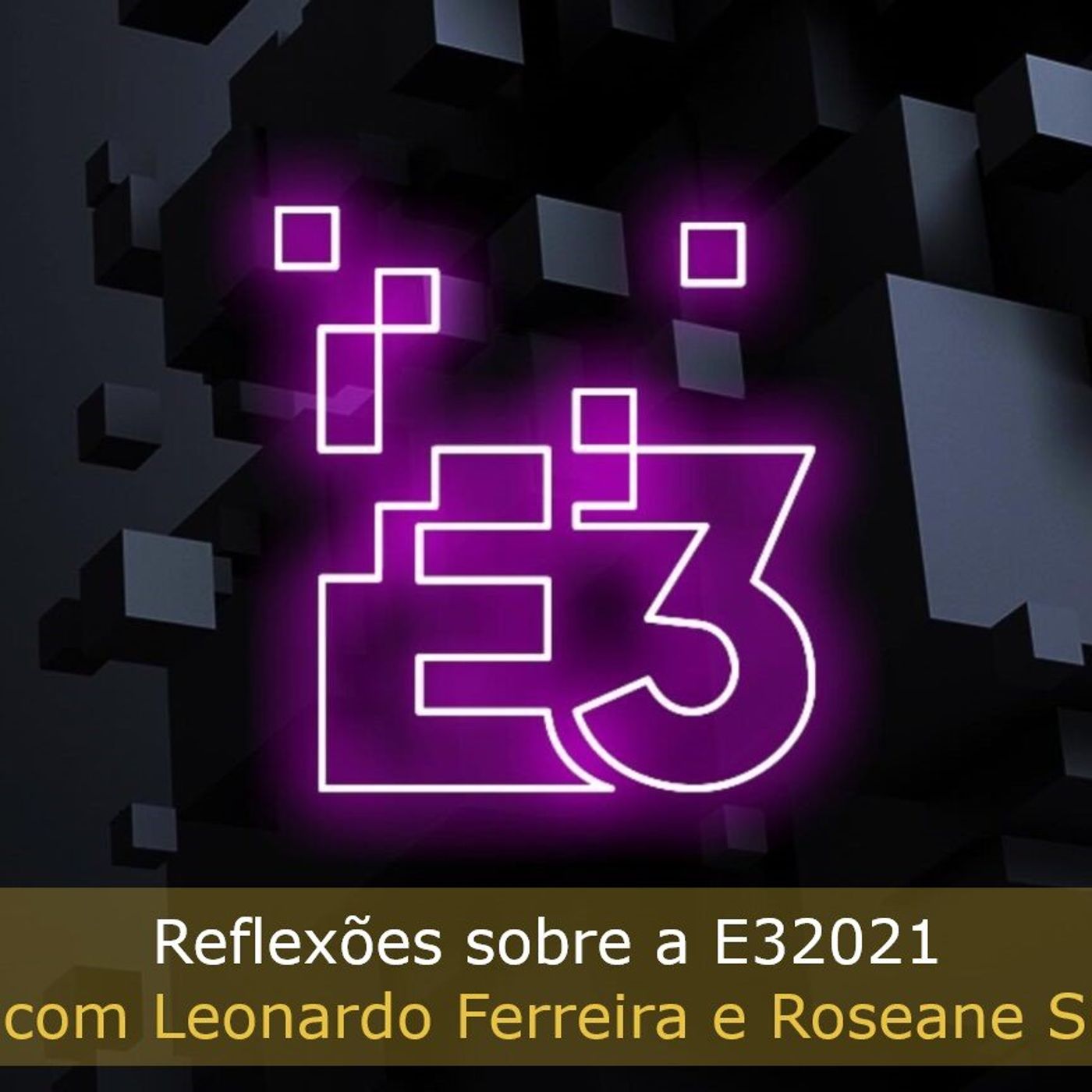 Fala Gamer Cast - #92 Reflexões sobre a E32021 episode artwork