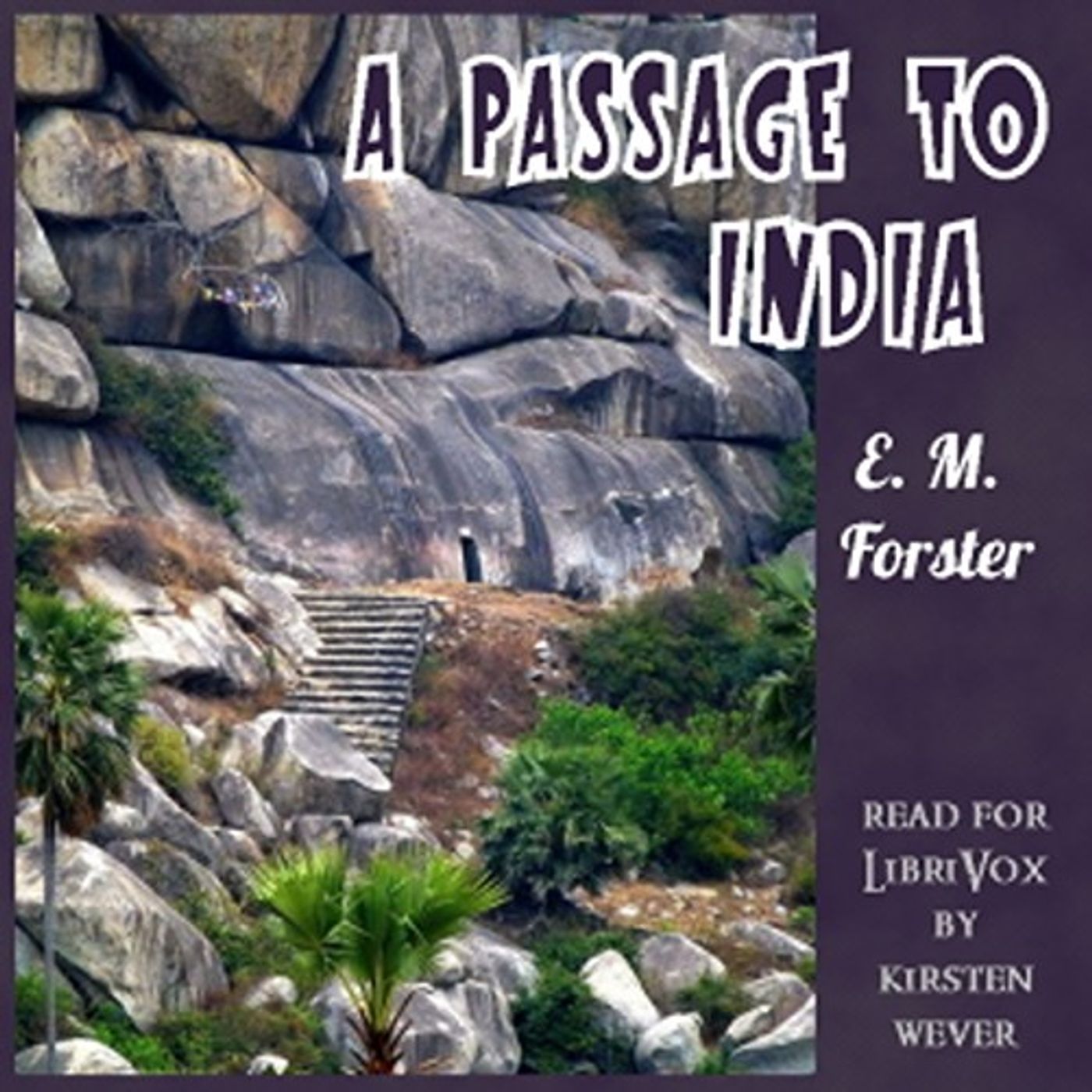 A Passage to India by E. M. Forster.