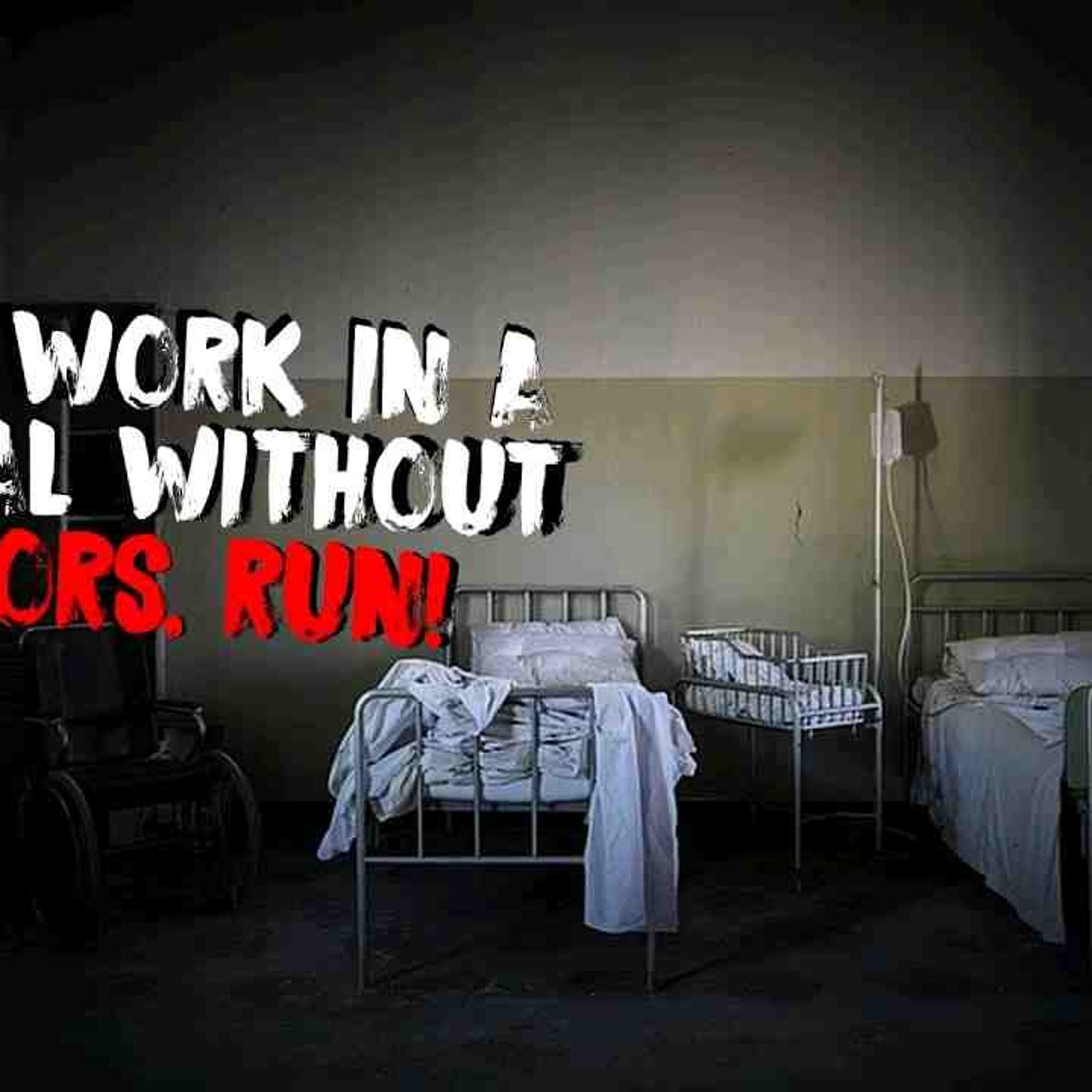 If You Work In A Hospital Without Mirrors_ Run_