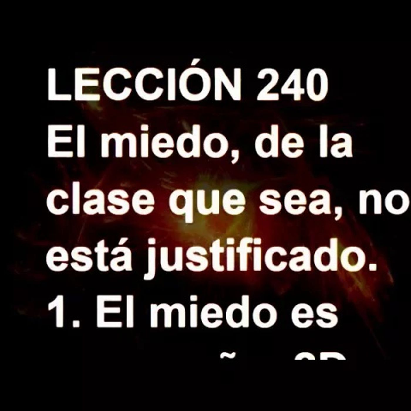 LECCIÓN 240 - Libro de Ejercicios. Un Curso de Milagros (Audiolibro)