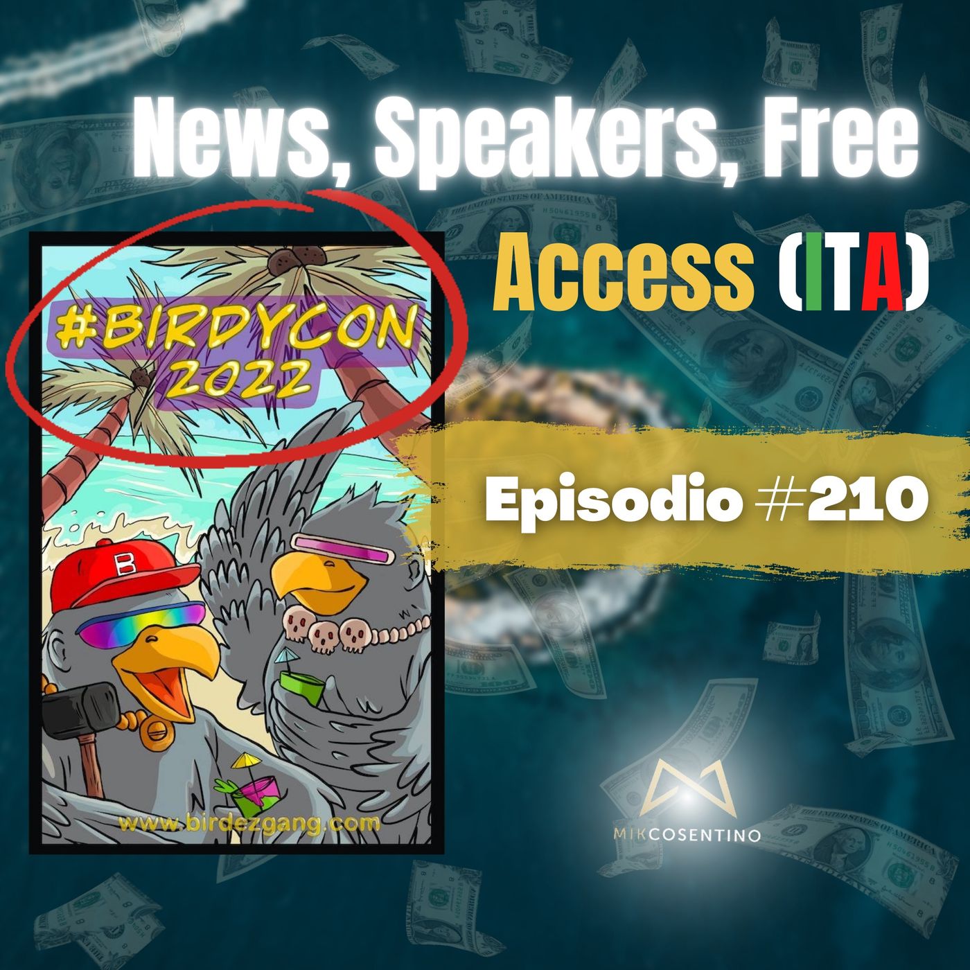 BIRDYCON NFT CONFERENCE 2022: News, Speakers, Free Access (ITA) | ep.210 episode artwork