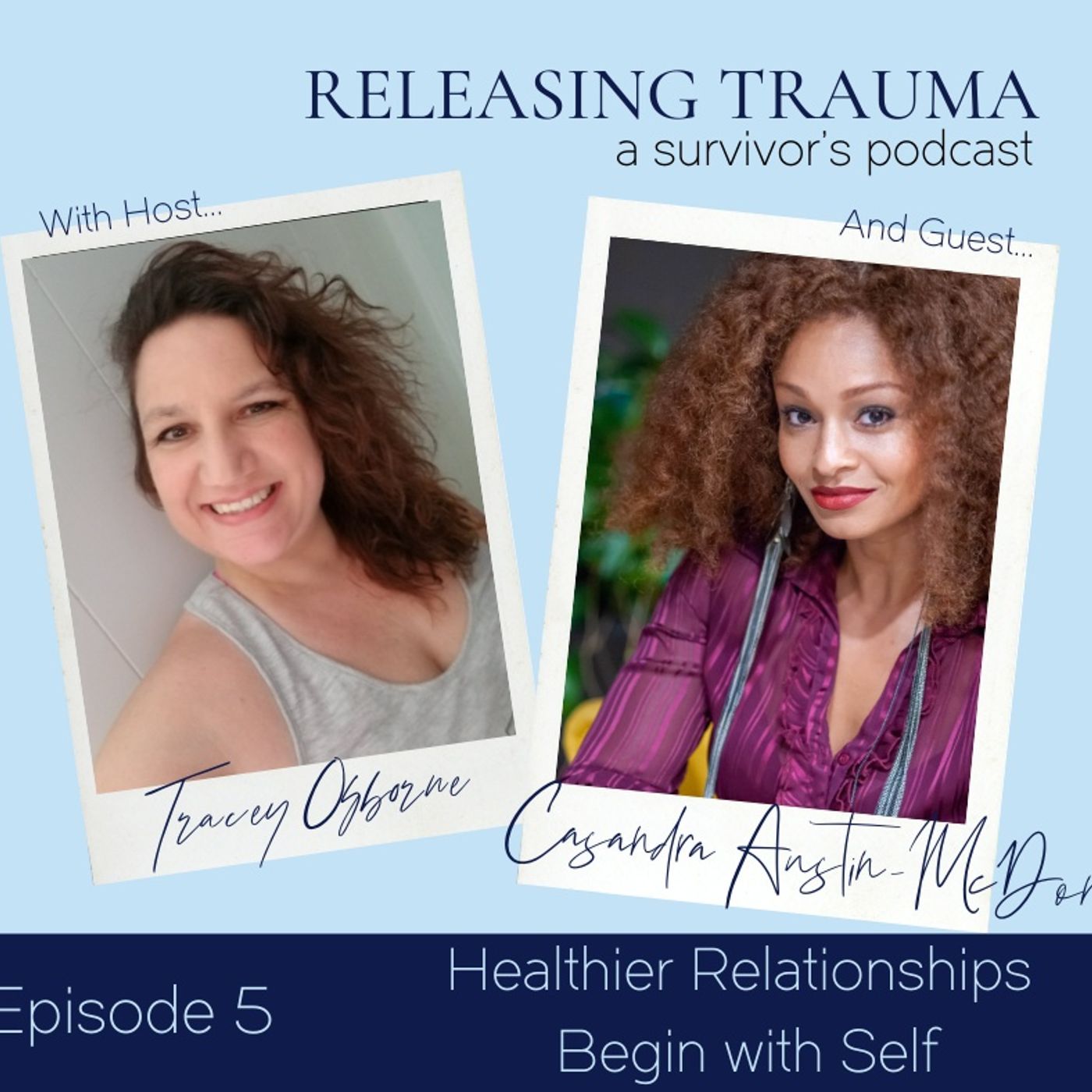 Releasing Trauma; a Survivor\'s Podcast