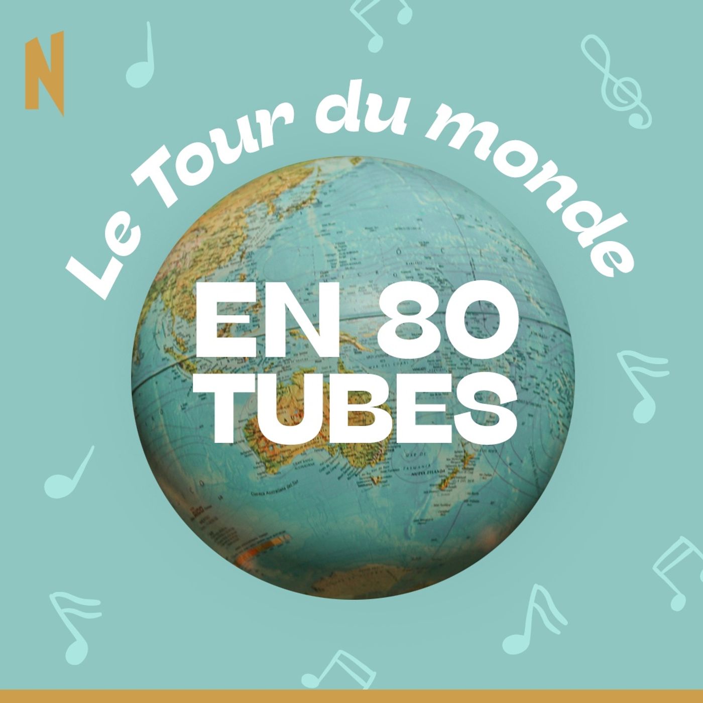 Le Tour du Monde en 80 tubes