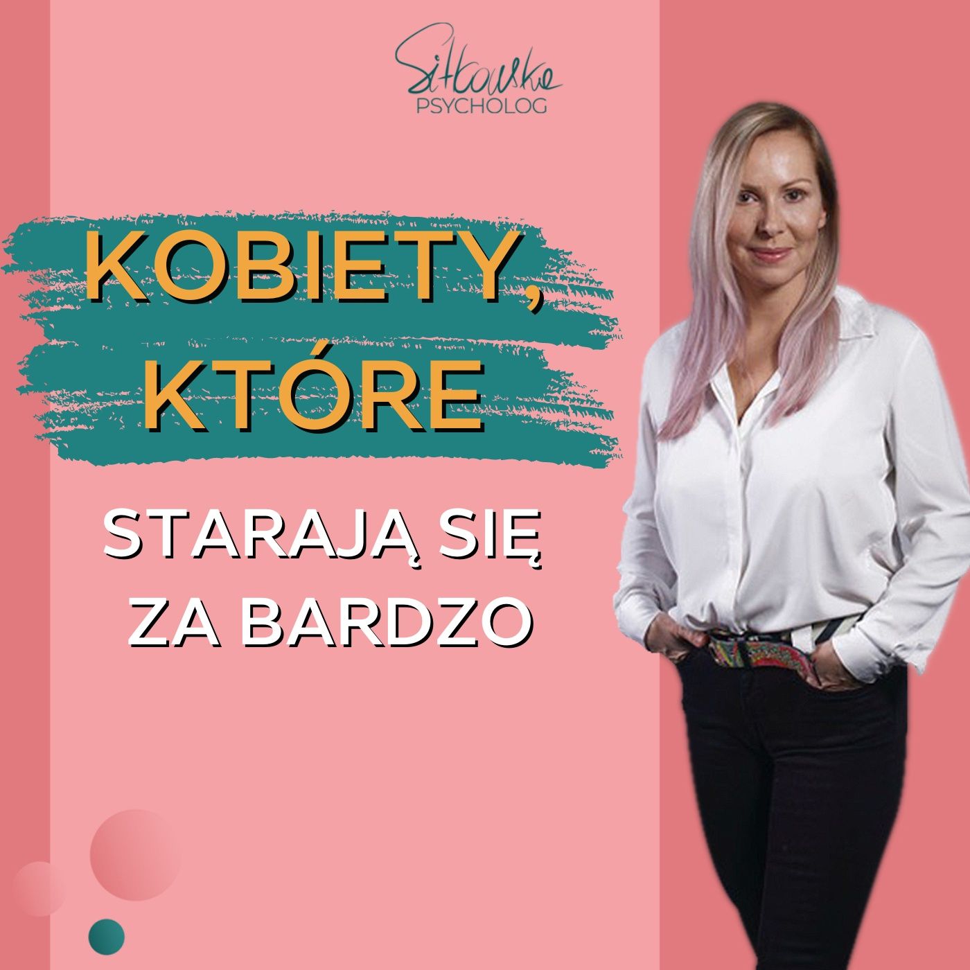 Sylwia Sitkowska psycholog - Blisko Siebie