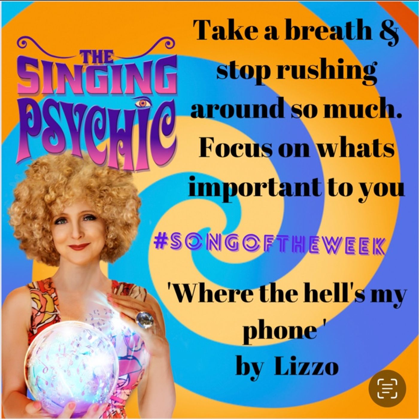 Where the hell’s my phone by Lizzo is Song of the week by The Singing Psychic