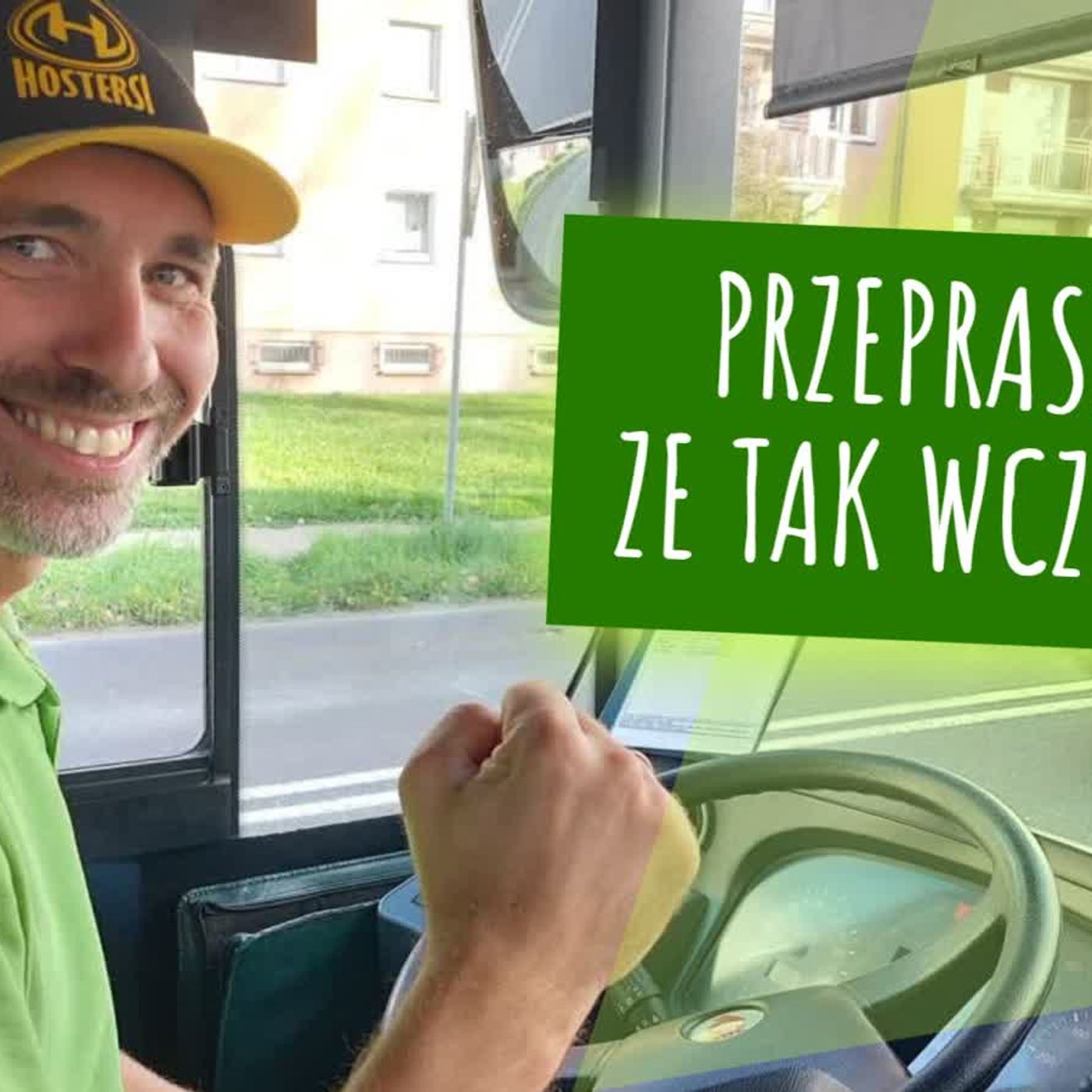 Przepraszam, że tak wcześnie
