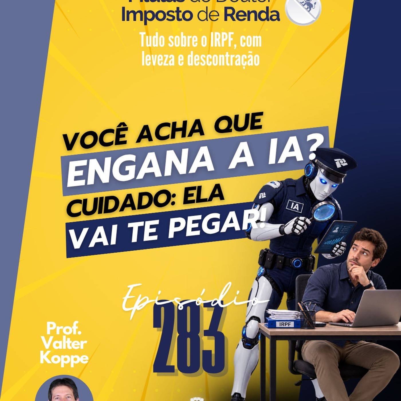 PDIR Ep. 283 – Cuidado! A IA vai te pegar!