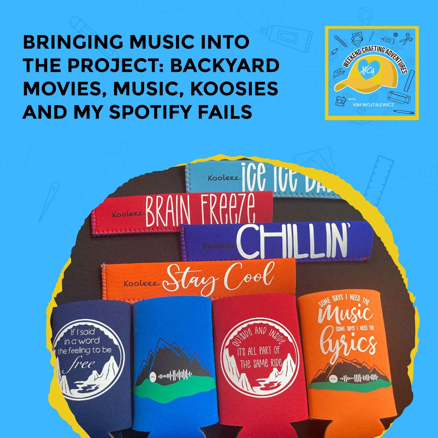 Bringing Music Into The Project: Backyard Movies, Music, Koosies And My Spotify Fails