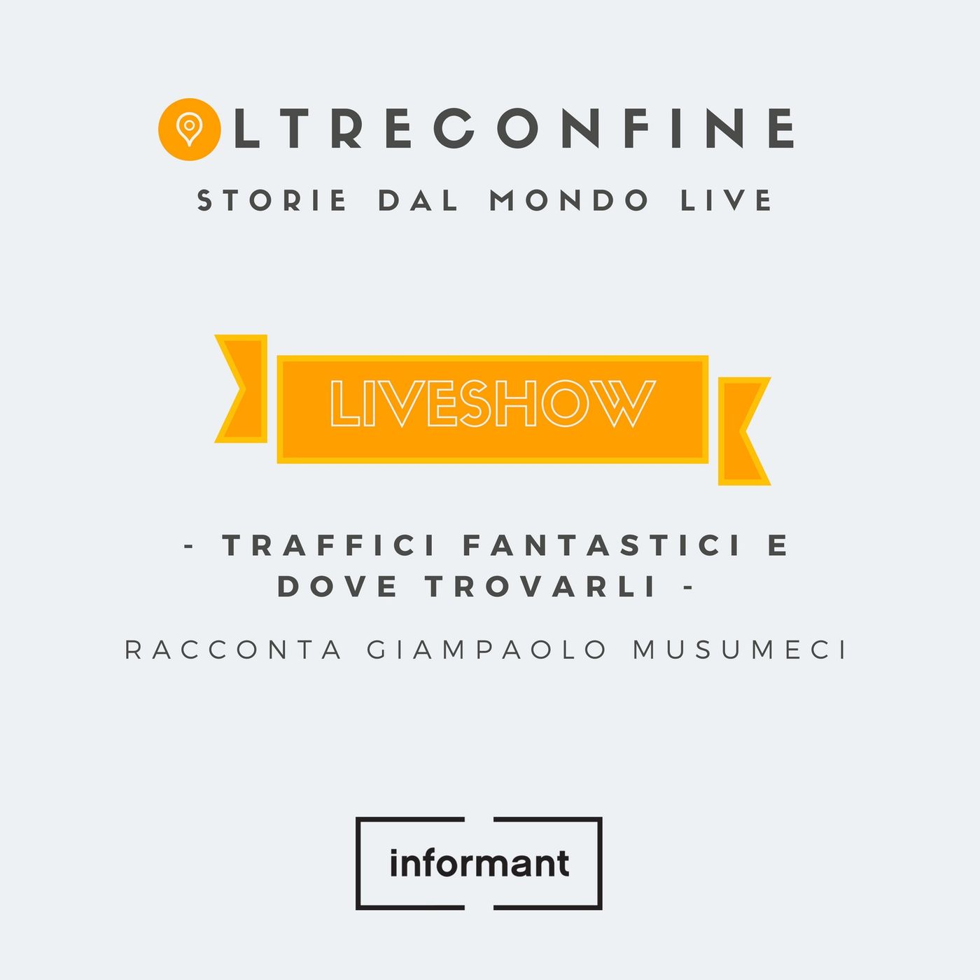 04 - Oltreconfine: Traffici fantastici e dove trovarli