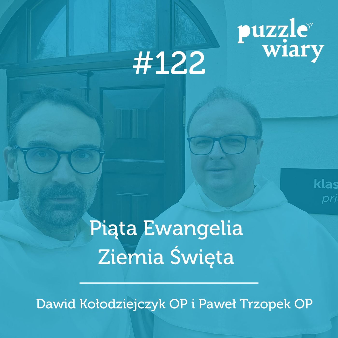 122: Piąta Ewangelia - Ziemia Święta