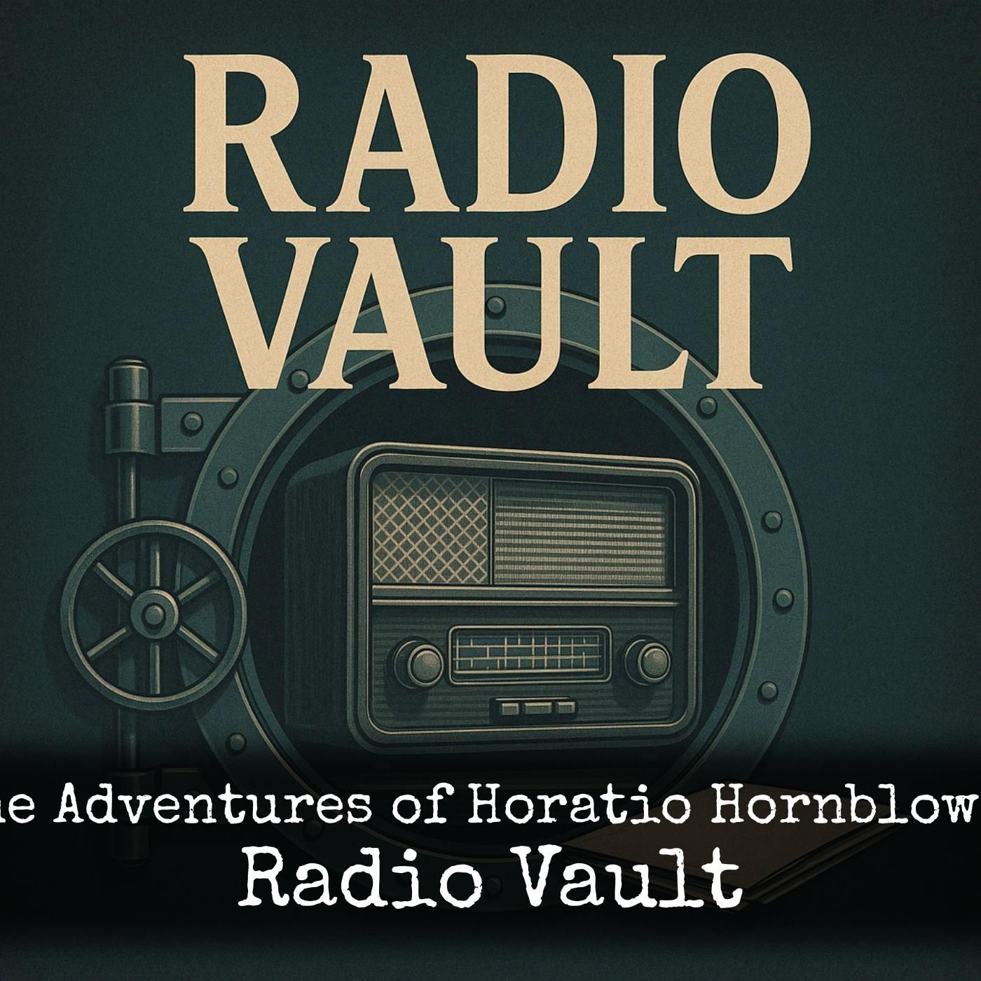 The Adventures of Horatio Hornblower - Radio Vault
