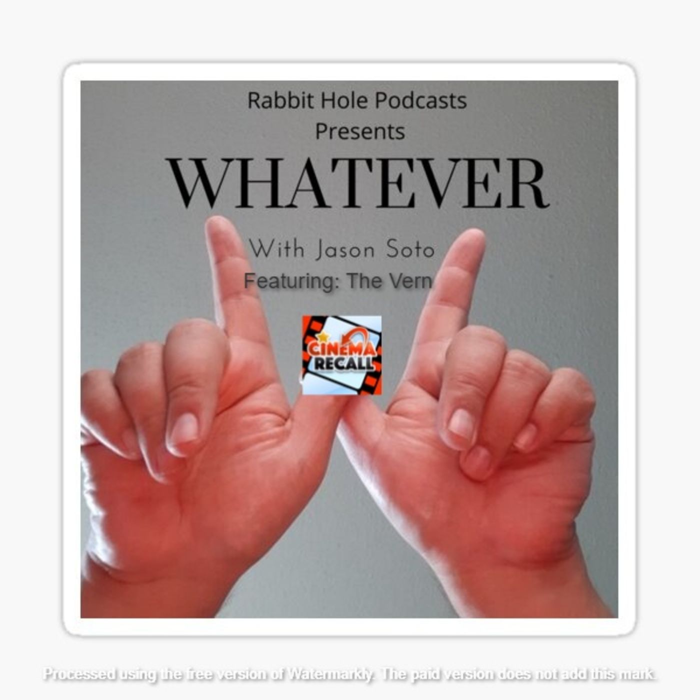 1st Ep of Whatever W/ Jason Soto: feat The Vern (ReUpload)