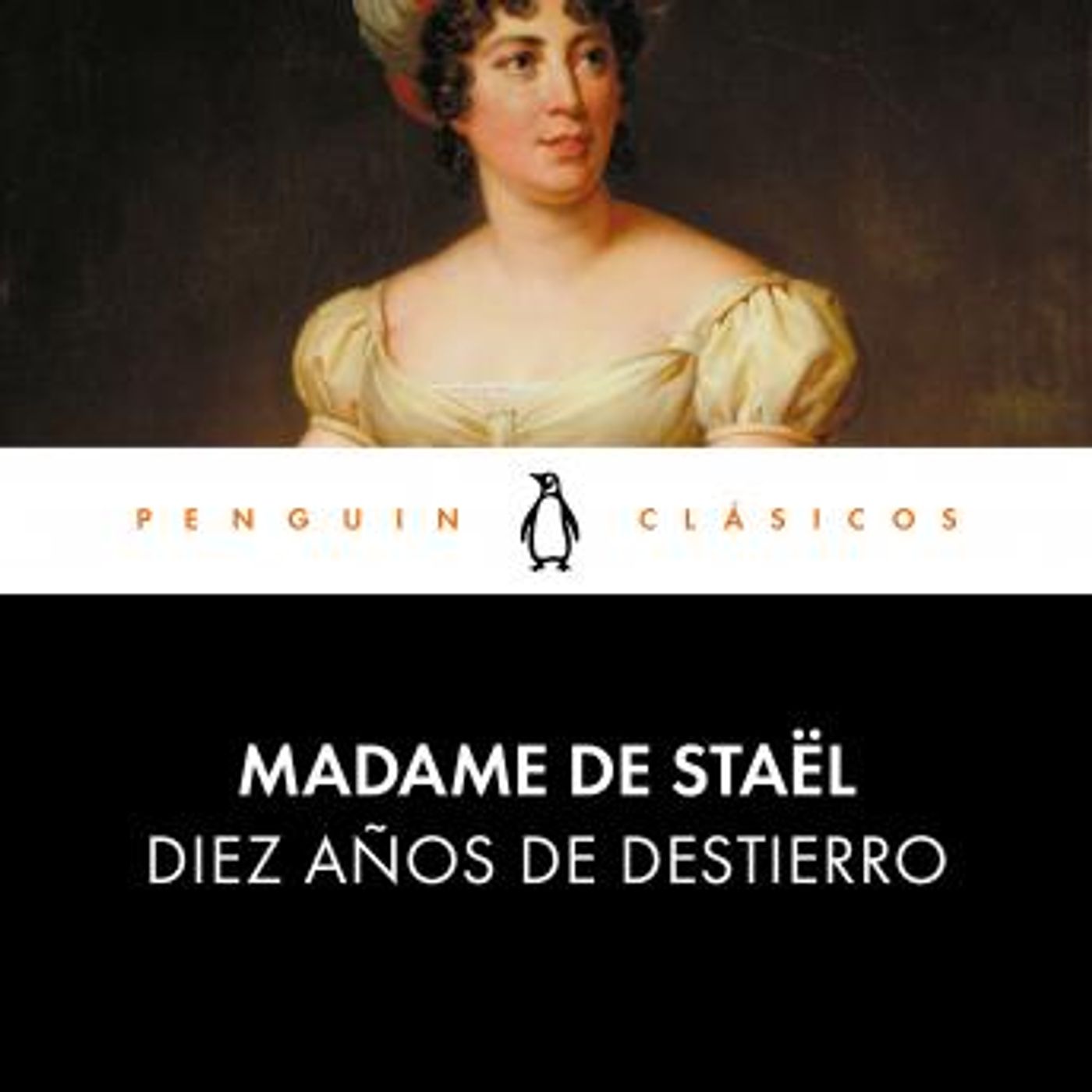 [Spanish] - Diez años de destierro by Madame De Staël episode artwork