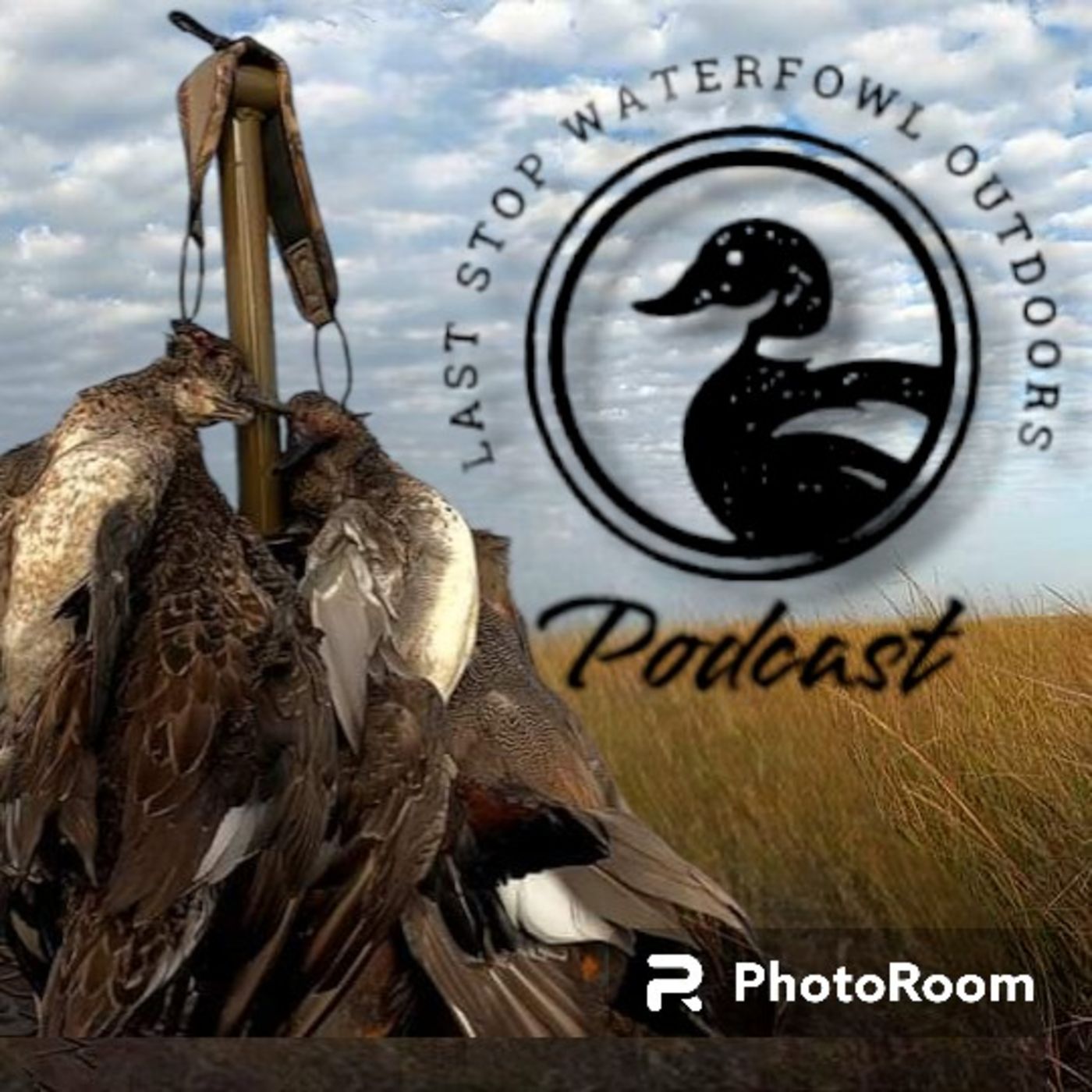 Last Stop Waterfowl Outdoors Podcast