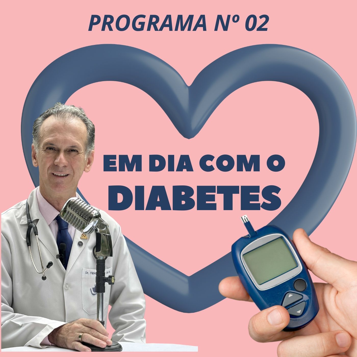 Em Dia com o Diabetes (Programa 02) episode artwork