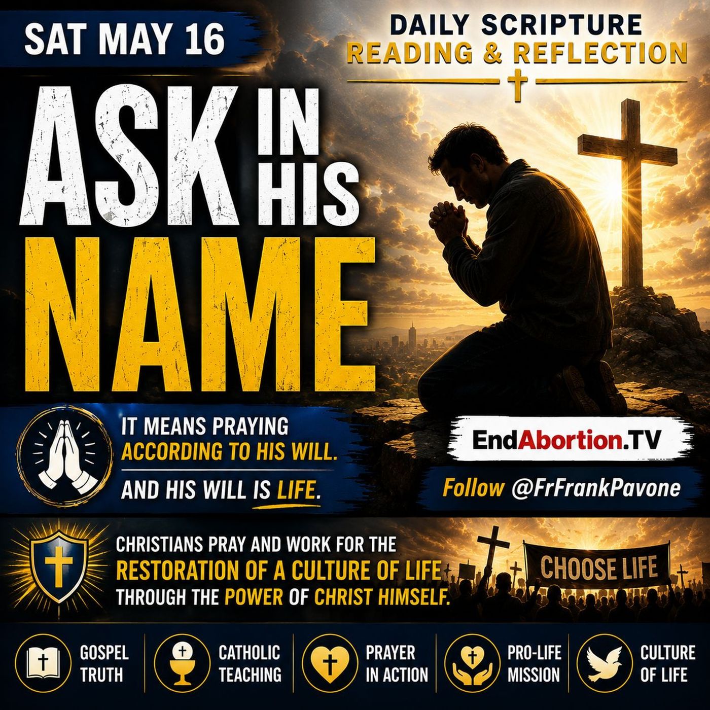 The End Abortion Podcast: Ask In His Name – Restoring a Culture of Life: 5-16-2026 episode artwork