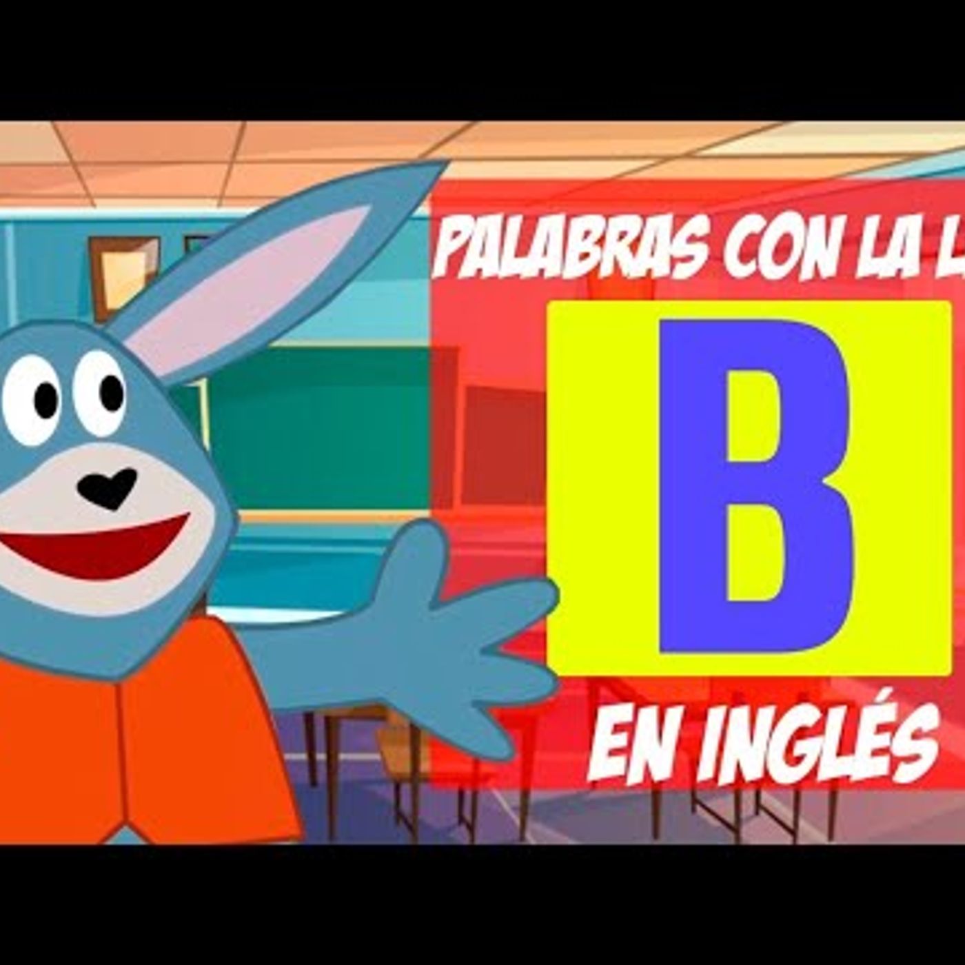 088. Palabras con la letra B  en INGLÉS para niños